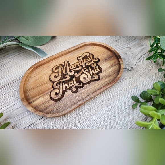 Laser Engraved Wood Trinket Tray - Manifest That Sh*t - Picture 9 of 12
